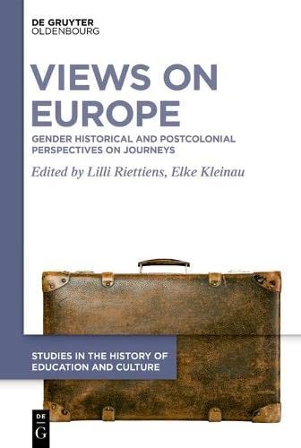 Views on Europe Gender Historical and Postcolonial Perspectives on Journeys