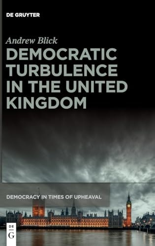 Democratic Turbulence in the United Kingdom