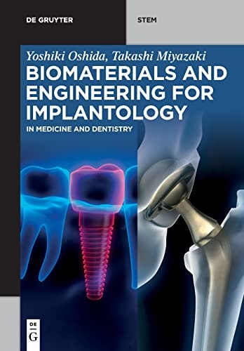Biomaterials and Engineering for Implantology In Medicine and Dentistry