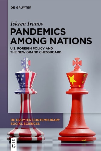 Pandemics Among Nations U.S. Foreign Policy and the New Grand Chessboard