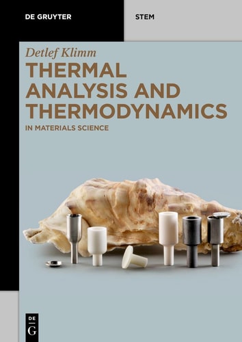 Thermal Analysis and Thermodynamics In Materials Science