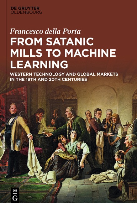 From Satanic Mills to Machine Learning: Western Technology and Global Markets in the 19th and 20th Centuries