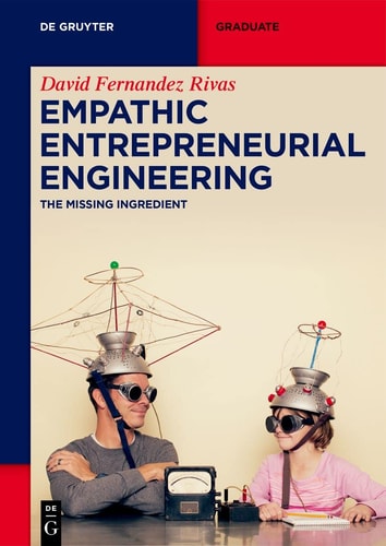 Empathic Entrepreneurial Engineering The Missing Ingredient