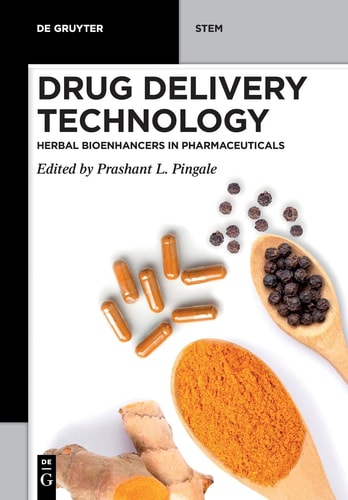 Drug Delivery Technology Herbal Bioenhancers in Pharmaceuticals