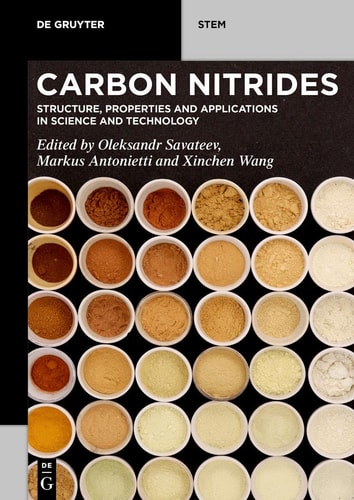 Carbon Nitrides Structure, Properties and Applications in Science and Technology