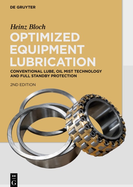 Optimized Equipment Lubrication: Conventional Lube, Oil Mist Technology and Full Standby Protection