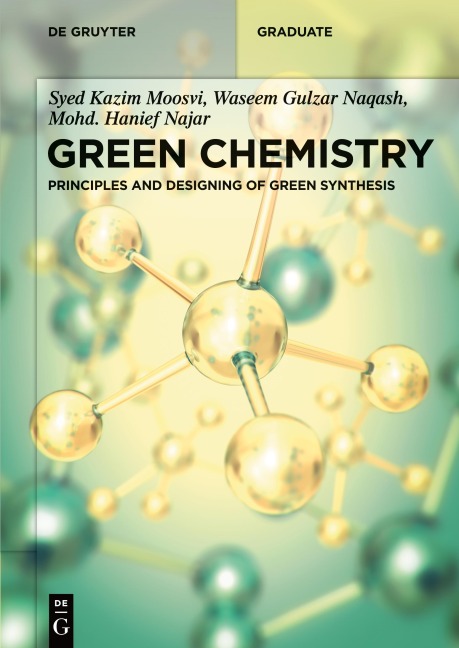 Green Chemistry: Principles and Designing of Green Synthesis