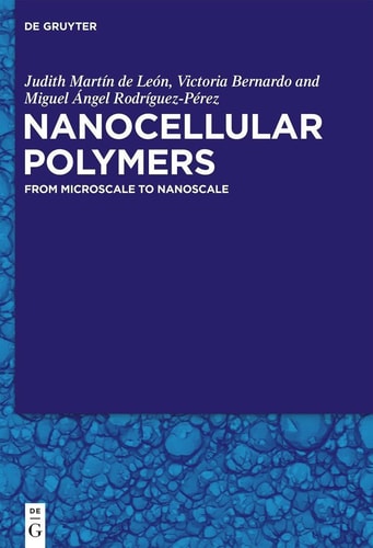 Nanocellular Polymers From Microscale to Nanoscale