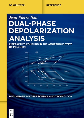 Dual-Phase Depolarization Analysis Interactive Coupling in the Amorphous State of Polymers