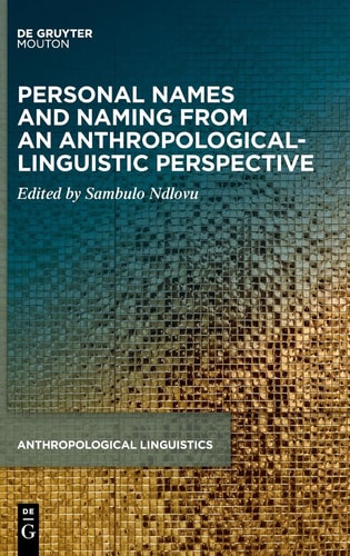 Personal Names and Naming from an Anthropological-linguistic Perspective