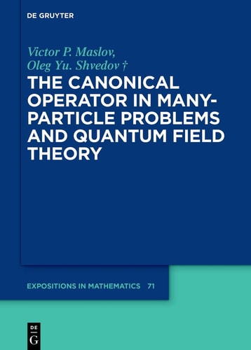 The Canonical Operator in Many-particle Problems and Quantum Field Theory