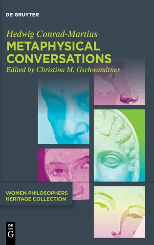 Metaphysical Conversations and Phenomenological Essays