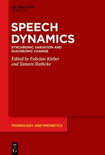 Speech Dynamics Synchronic Variation and Diachronic Change
