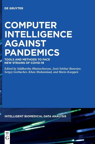 Computer Intelligence Against Pandemics Tools and Methods to Face New Strains of COVID-19