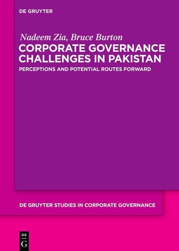 Corporate Governance Challenges in Pakistan Perceptions and Potential Routes Forward