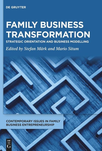 Family Business Transformation Strategic Orientation and Business Modelling