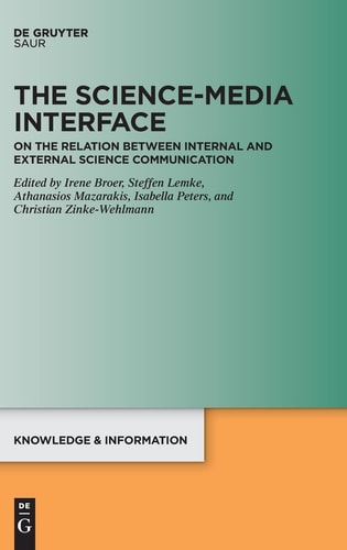 The Science-media Interface On the Relation Between Internal and External Science Communication