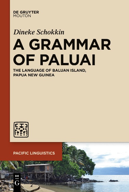 A Grammar of Paluai: The Language of Baluan Island, Papua New Guinea