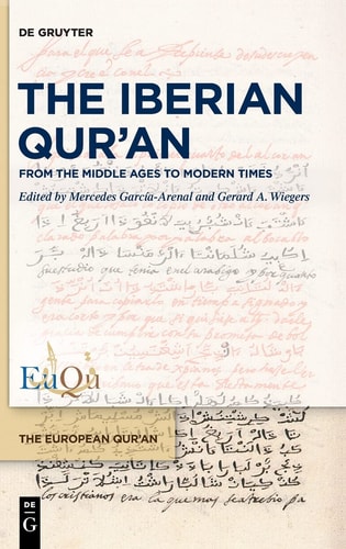 The Iberian Qur'an From the Middle Ages to Modern Times