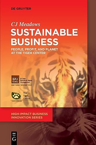 Sustainable Business People, Profit, and Planet at the Tiger Center