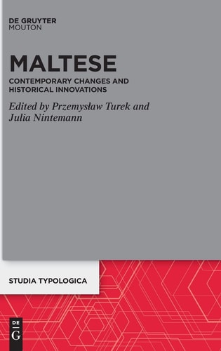 Maltese Contemporary Changes and Historical Innovations