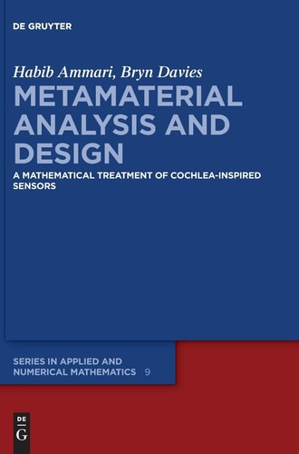 Metamaterial Analysis and Design A Mathematical Treatment of Cochlea-Inspired Sensors
