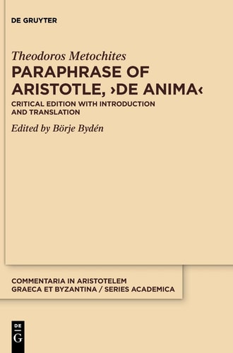 Paraphrase of Aristotle, De Anima Critical Edition with Introduction and Translation
