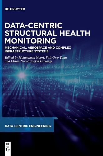Data-Centric Structural Health Monitoring Mechanical, Aerospace and Complex Infrastructure Systems