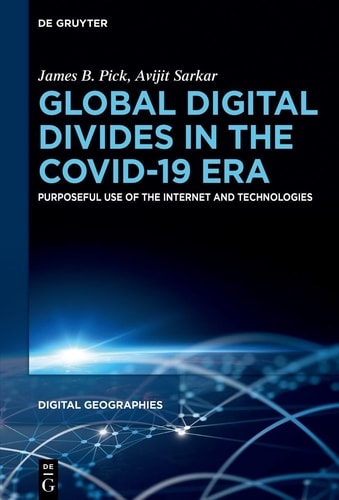 Global Digital Divides in the COVID-19 Era Purposeful Use of the Internet and Technologies