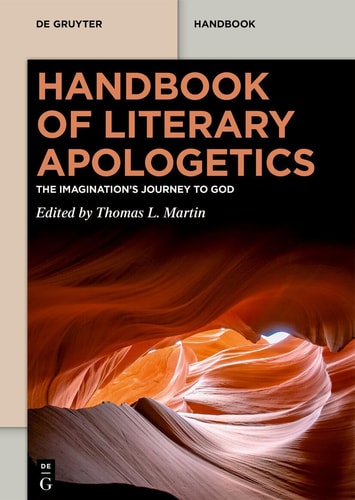 Handbook of Literary Apologetics The Imagination's Journey to God