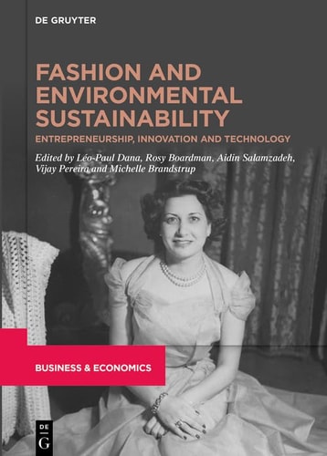Fashion and Environmental Sustainability Entrepreneurship, Innovation and Technology