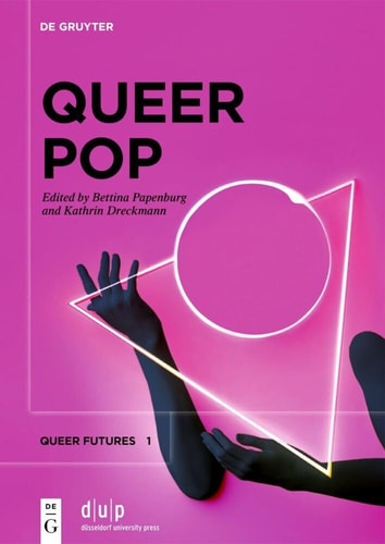 Queer Pop Aesthetic Interventions in Contemporary Culture