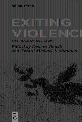 Exiting Violence The Role of Religion