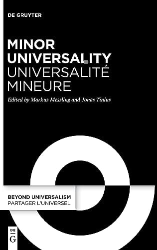 Minor Universality / Universalité Mineure Rethinking Humanity After Western Universalism / Penser L'humanité Après L'universalisme Occidental