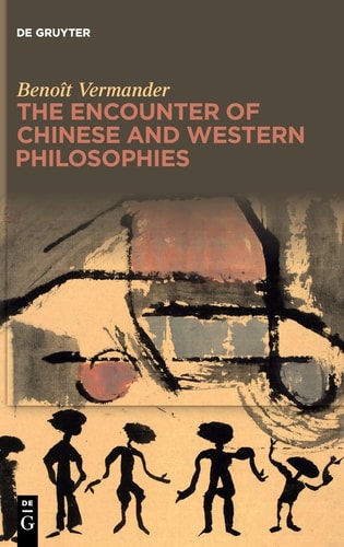 The Encounter of Chinese and Western Philosophies A Critique