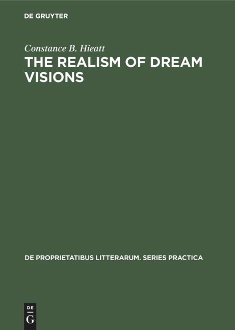 The realism of dream visions: The poetic exploitation of the dream-experience in Chaucer and his contemporaries