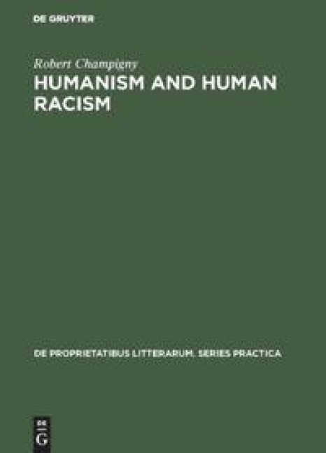 Humanism and human racism: A critical study of essays by Sartre and Camus