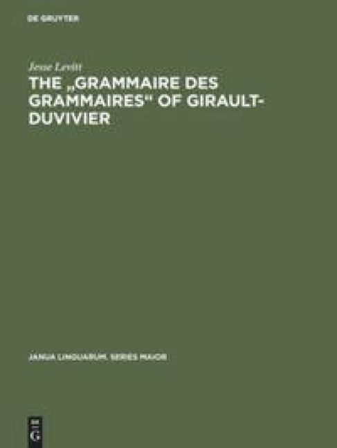 The Grammaire des grammaires of Girault-Duvivier: A study of nineteenth-century French