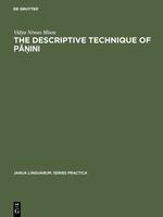 The descriptive technique of P¿¿ini: An introduction