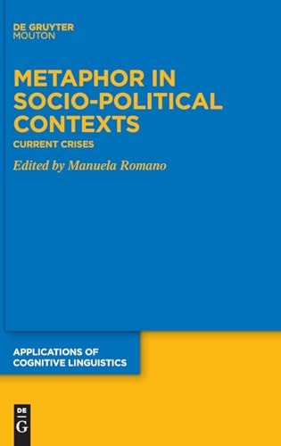 Metaphor in Socio-Political Contexts Current Crises
