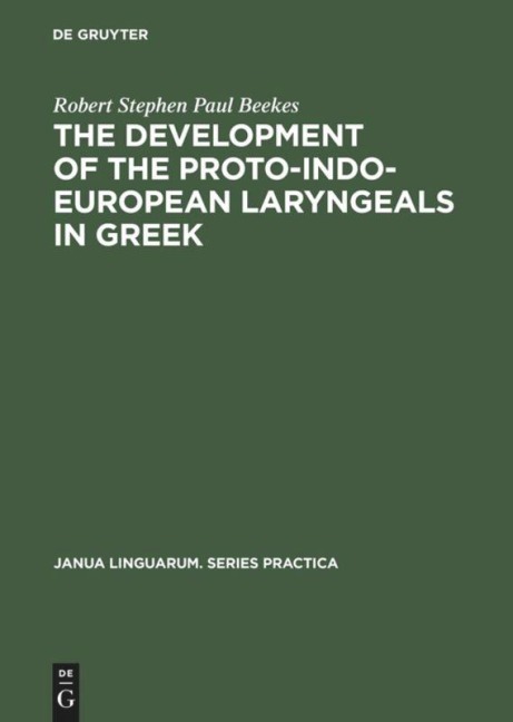 The Development of the Proto-Indo-European Laryngeals in Greek