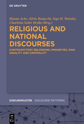 Religious and National Discourses Contradictory Belonging, Minorities, Marginality and Centrality