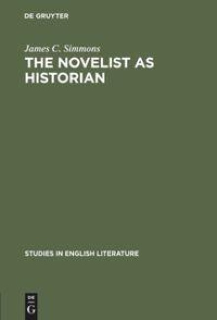 The novelist as historian: Essays on the Victorian historical novel