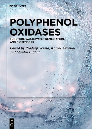 Polyphenol Oxidases Function, Wastewater Remediation, and Biosensors