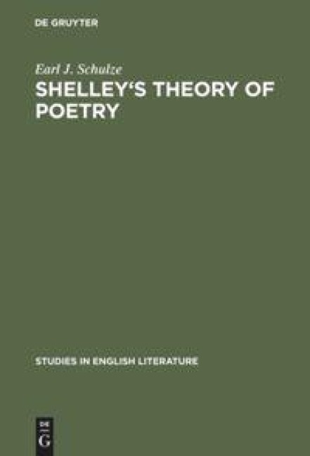 Shelleys theory of poetry: A reappraisal