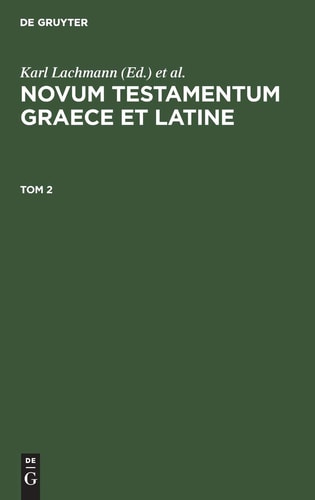 Novum Testamentum Graece et Latine. Tom 2