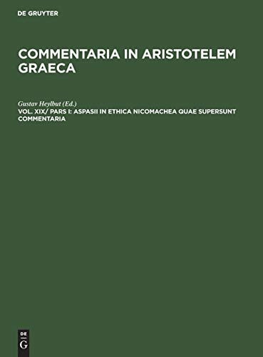 Aspasii in Ethica Nicomachea Quae Supersunt Commentaria