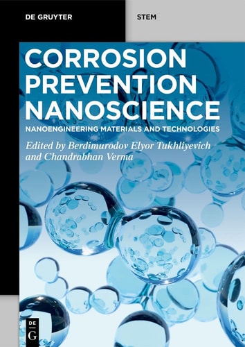 Corrosion Prevention Nanoscience Nanoengineering Materials and Technologies
