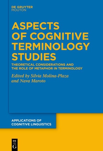 Aspects of Cognitive Terminology Studies Theoretical Considerations and the Role of Metaphor in Terminology