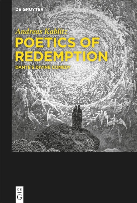 Poetics of Redemption: Dantes Divine Comedy